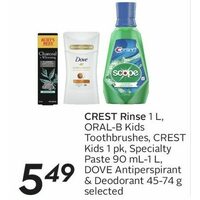 Crest Rinse, Oral-B Kids Toothbrushes, Crest Kids, Speciality Paste, Dove Antiperspirant & Deodorant