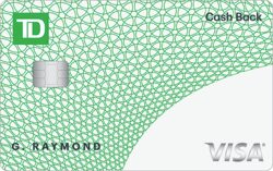 [TD® Cash Back Visa* Card] Earn Cash Back Dollars with no Annual Fee (No income requirement) Cond. apply