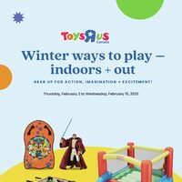 Toys R Us - 2 Weeks of Savings - Winter Ways To Play Flyer