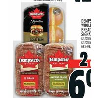 Dempster's Whole Grain Bread or Signature Buns