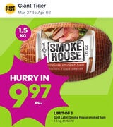 Just in Time for Easter: GIANT 1.5 Kg Gold Label Smoke House Smoked Ham for $9.97 (Limit 3)