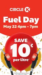 Circle K Fuel Day | 10 cents off each litre between 4 pm and 7 pm Thursday, May 22. 1 day only.