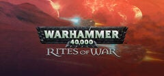 Warhammer 40,000: Rites of War - FREE (giveaway ends May 29th 2025)