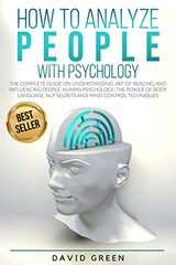 David Green's 'How to Analyze People with Psychology' (Kindle $9.99) - $0.00 / Free (limited time offer)