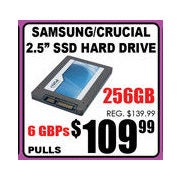 Samsung or Crucial 256GB SSD - $109.99