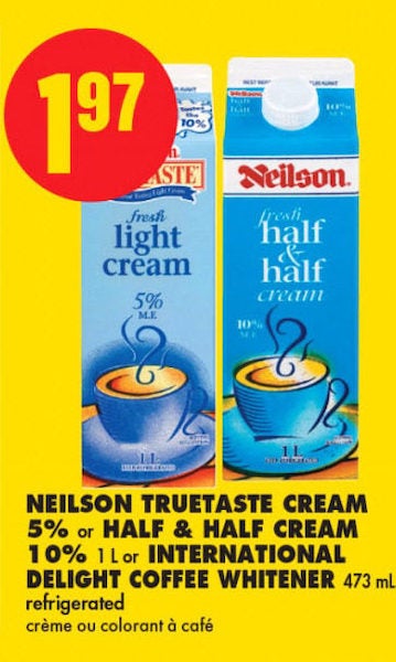 No Frills Neilson Truetaste Cream 5 Or Half Half Cream 10 1l Or International Delight Coffee Whitener 473m Redflagdeals Com