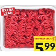 Extra Lean Ground Beef - $5.99/lb