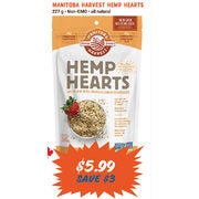 Manitoba Harvest Hemp Hearts - $5.99 ($3.00 off)