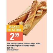 Ace Bakery Baguette, Ciabatta Lunga, White, Harvest Multigrain Or Country Wheat - $2.99