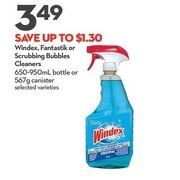 Windex, Fantastik or Scrubbing Bubbles Cleaners - $3.49 (Up to $1.30 off)