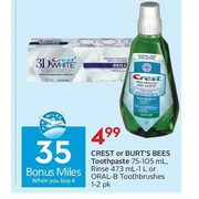 Crest Or Burt's Bees Toothpaste, Rinse Or Oral-B Toothbrushes - $4.99