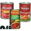 Aylmer Tomatoes, Primo or Hunt's Pasta Sauce - $2.49